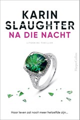 Na die nacht - Karin Slaughter - 9789402714456