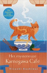 Het mysterieuze Kamogawa Café - Hisashi Kashiwai - 9789402715859