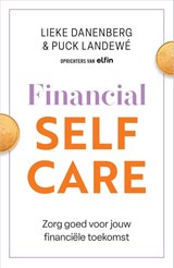 Financial Selfcare - Lieke Danenberg ; Puck Landewé - 9789402715996