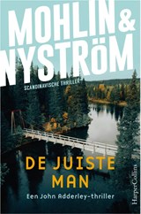 De juiste man - Peter Mohlin ; Peter Nyström - 9789402716993
