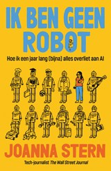 Ik ben geen robot - Joanna Stern - 9789402720990