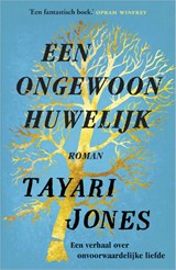 Een ongewoon huwelijk - Tayari Jones - 9789402730005
