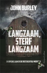 Langzaam, sterf langzaam - John Burley - 9789402750218