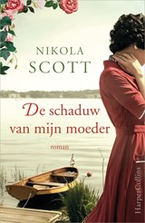 De schaduw van mijn moeder - Nikola Scott - 9789402755121