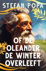 Of de oleander de winter overleeft - Stefan Popa - 9789402757736