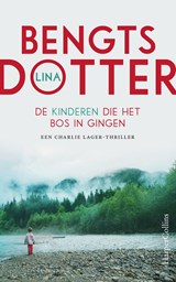 De kinderen die het bos in gingen - Lina Bengtsdotter - 9789402757842