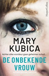 De onbekende vrouw - Mary Kubica - 9789402759457