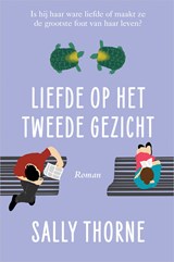 Liefde op het tweede gezicht - Sally Thorne - 9789402768350