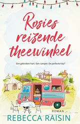 Rosies reizende theewinkel - Rebecca Raisin - 9789402769005