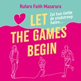 Let the Games Begin - Rufaro Faith Mazarura - 9789402772418