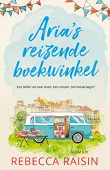 Aria's reizende boekwinkel - Rebecca Raisin - 9789402772654