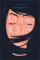 Dit is wat ik je zeg - Steffie Verstappen - 9789402774207