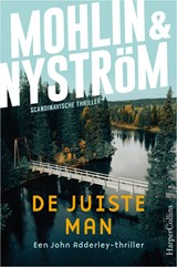 De juiste man - Peter Mohlin ; Peter Nyström - 9789402774269