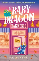 De Baby Dragon Bakkerij - A. T. Qureshi - 9789402775815