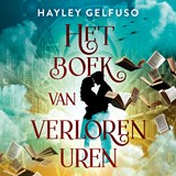 Het boek van verloren uren - Hayley Gelfuso - 9789402776324