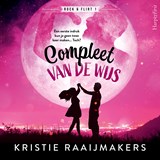 Compleet van de wijs - Kristie Raaijmakers - 9789402777086