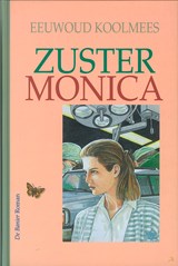 Zuster Monica - Eeuwoud Koolmees - 9789402903560