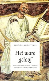 Het ware geloof - Aurelius Augustinus - 9789402913477