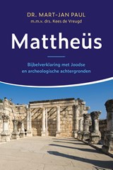 Mattheüs - Mart-Jan Paul ; Kees de Vreugd - 9789402913620