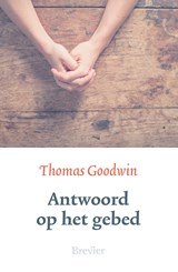 Antwoord op het gebed - Thomas Goodwin - 9789402913651