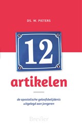 Twaalf artikelen - W. Pieters - 9789402915969