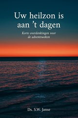 Uw heilzon is aan 't dagen - S.W. Janse - 9789402916096