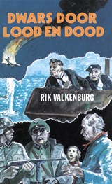 Dwars door lood en dood - Rik Valkenburg - 9789402916942
