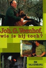 Joh. G. Veenhof, wie is hij toch - Rik Valkenburg - 9789402916959