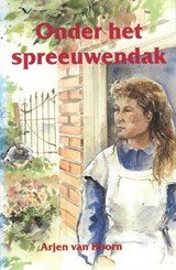 Onder het spreeuwendak - Arjen van Hoorn - 9789402917031