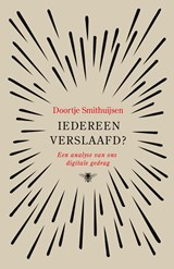 Iedereen verslaafd? - Doortje Smithuijsen - 9789403121215