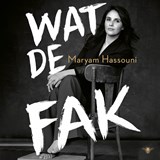 Wat de fak - Maryam Hassouni - 9789403121925
