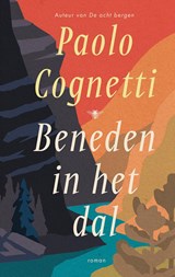 Beneden in het dal - Paolo Cognetti - 9789403132075
