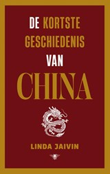 De kortste geschiedenis van China - Linda Jaivin - 9789403135458