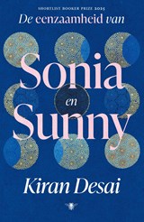 De eenzaamheid van Sonia en Sunny - Kiran Desai - 9789403137292