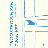 Troostpogingen - Twan Vet - 9789403138152