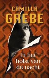 In het holst van de nacht - Camilla Grebe - 9789403142586