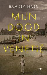 Mijn dood in Venetië - Ramsey Nasr - 9789403143309