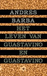 Het leven van Guastavino en Guastavino - Andrés Barba - 9789403148717