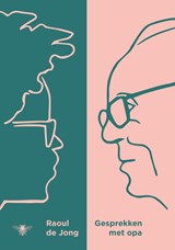 Gesprekken met opa - Raoul de Jong - 9789403176611