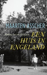 Een huis in Engeland - Maarten Asscher - 9789403182100