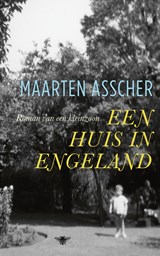 Een huis in Engeland - Maarten Asscher - 9789403182209