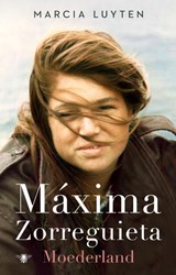 Maxima Zorreguieta - Marcia Luyten - 9789403194806