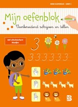 Mijn oefenblok: Voorbereidend schrijven en tellen (Derde kleuterklas - groep 2) -  - 9789403232768