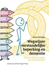 Wegwijzer verstandelijke beperking en dementie - Alain Dekker - 9789403431161