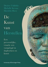 De Kunst van Herstellen - Desiree Uuldriks ; Michelle Servaas ; Harriëtte Riese - 9789403431420