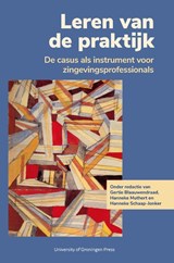 Leren van de praktijk - Gertie Blaauwendraad ; Hanneke Muthert ; Hanneke Schaap Jonker - 9789403431475