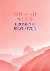 Dromen & Bewustzijn - Nathasja Jt Plaizier - 9789403601786