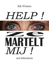 Help! Ze Martelt Mij! - Rik Wintein - 9789403608754