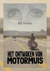 Het Ontwaken van Motormuis - Rik Wintein - 9789403609058