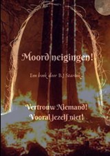 Moord Neigingen - B.J Starink - 9789403611358
